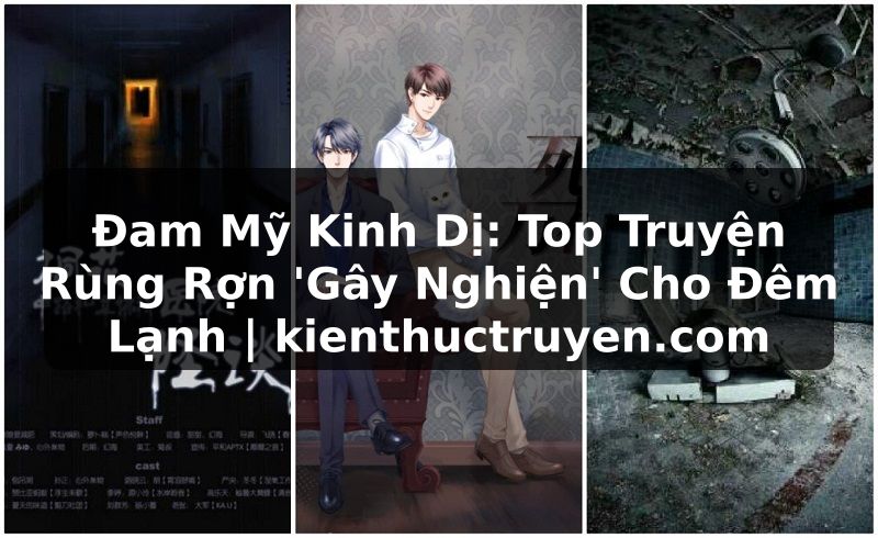 Truyện Tranh Đam Mỹ Kinh Dị: Top Truyện Rùng Rợn 'Gây Nghiện' Cho Đêm Lạnh | kienthuctruyen.com