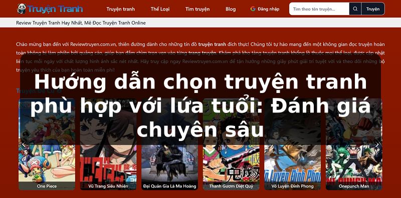 Hướng dẫn chọn truyện tranh phù hợp với lứa tuổi: Đánh giá chuyên sâu