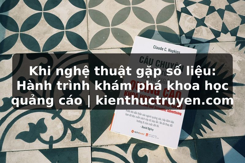 Truyện Tranh Khi nghệ thuật gặp số liệu: Hành trình khám phá khoa học quảng cáo | kienthuctruyen.com