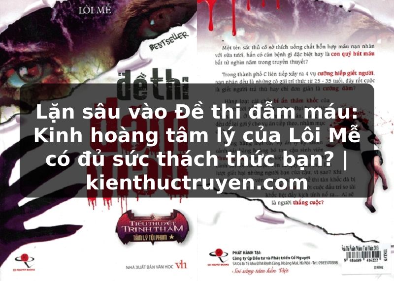 Truyện Tranh Lặn sâu vào Đề thi đẫm máu: Kinh hoàng tâm lý của Lôi Mễ có đủ sức thách thức bạn? | kienthuctruyen.com