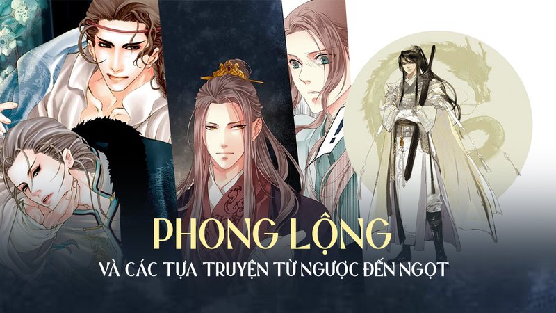 phong-long-hanh-trinh-tu-dau-kho-den-hanh-phuc-trong-the-gioi-truyen-nguoc-kienthuctruyen-com-0-1