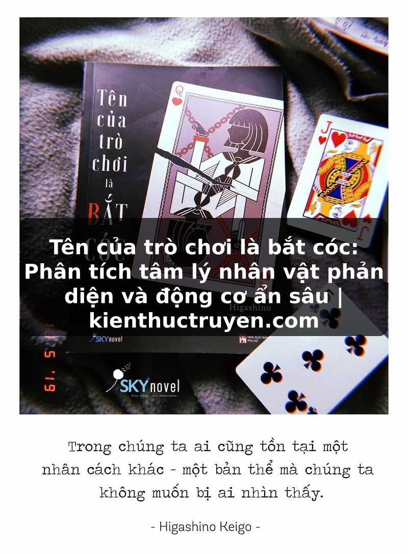 Truyện Tranh Tên của trò chơi là bắt cóc: Phân tích tâm lý nhân vật phản diện và động cơ ẩn sâu | kienthuctruyen.com