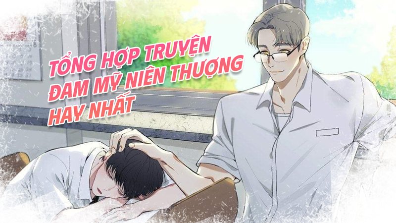 tong-hop-truyen-dam-my-nien-thuong-hay-nhat-kham-pha-the-gioi-tinh-yeu-thanh-xuan-kienthuctruyen-com-9-1