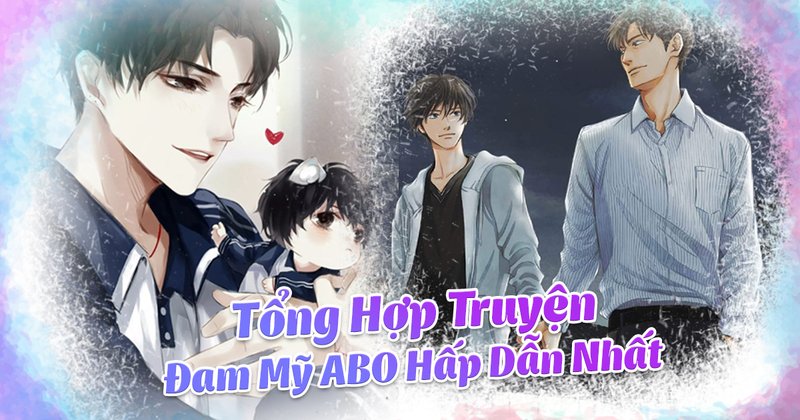 top-10-truyen-dam-my-abo-hap-dan-nhat-danh-gia-chi-tiet-de-xuat-kienthuctruyen-com-9-1