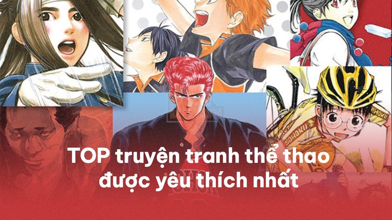 top-10-truyen-tranh-the-thao-cam-dong-nhat-the-gioi-danh-cho-nguoi-moi-kienthuctruyen-com-9-1