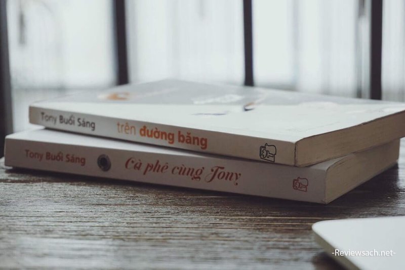 tren-duong-bang-review-tony-buoi-sang-khoi-day-khat-vong-tuoi-tre-bi-quyet-vuon-ra-the-gioi-kienthuctruyen-com-2-2